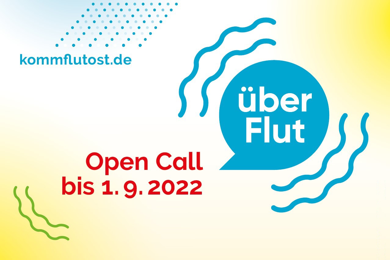Mach mit bei der Ausstellung ÜberFlut! Open Call bis 01.09.2022