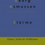 "Stürme" – Lesung aus dem Roman von Georg Asmussen mit Klaus Guhl, Pastor i.R.